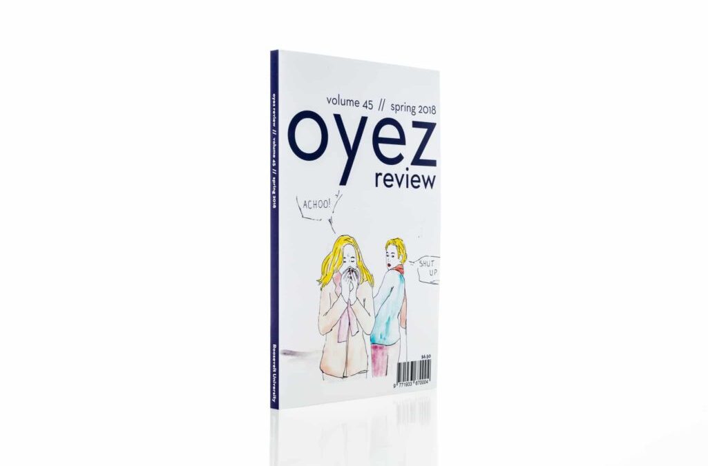 Oyez Review, Volume 45, Spring 2018